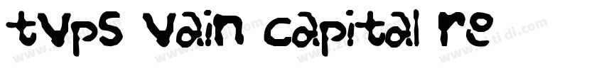 tvps vain capital re字体转换